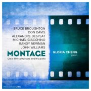 Gloria Cheng - Montage: Great Film Composers and the Piano (Tenth Anniversary Edition) (2025)