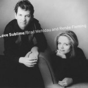 Brad Mehldau & Renee Fleming - Love Sublime (2006)