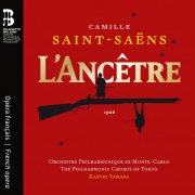 Orchestre Philharmonique de Monte-Carlo, The Philharmonic Chorus of Tokyo & Kazuki Yamada - Camille Saint-Saëns: L'Ancêtre (2025) [Hi-Res]