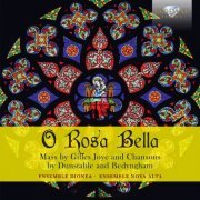 Ensemble Dionea & Ensemble Nova Alta - O Rosa Bella: Mass by Gilles Joye and chansons by Dunstable and Bedyngham (2019)