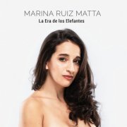 Marina Ruiz Matta - La Era de los Elefantes (2022)