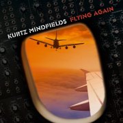 Kurtz Mindfields - Flying Again (2025)
