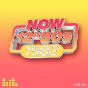 VA - NOW 12″ 80s: 1982 Part 2 (2024) [4CD]