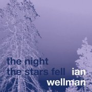 Ian Wellman - The Night the Stars Fell (2024)