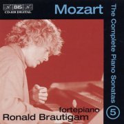 Ronald Brautigam - Mozart: The Complete Piano Sonatas, Vol. 5 (1997)