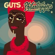 Guts - Philantropiques (2019)