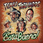 Texas Tornados - Esta Bueno (Deluxe Edition) (2010)