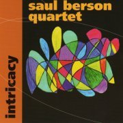 Saul Berson Quartet - Intricacy (2007) FLAC