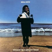 Bola Sete - Workin' On A Groovy Thing (1971/2022)