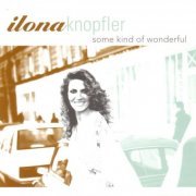 Ilona Knopfler - Some Kind Of Wonderful (2003)