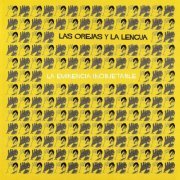 Las Orejas Y La Lengua - La Eminencia Inobjetable (2002)