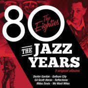 VA - The Jazz Years - The Eighties (2014)