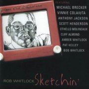 Rob Whitlock - Sketchin' (2006)