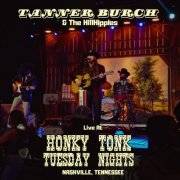 Tanner Burch - Tanner Burch & The HillHippies Live at Honky Tonk Tuesday (2026)