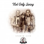 Not Only Swing - Not Only Swing - Studio Live (2020)