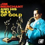 Jim Merchant - Jim Merchant and His Sax of Gold (1968/2020) Hi Res