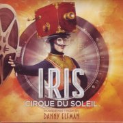 Danny Elfman - Cirque Du Soleil ‎- Iris (2011)