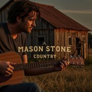 Mason Stone Country - Nobody Knows My Name (2025) Hi-Res