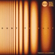 Teerath Majumder - Dust To Dust (2026) [Hi-Res]