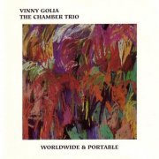 Vinny Golia The Chamber Trio - Worldwide & Portable (1990)