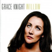 Grace Knight - Willow (2008)