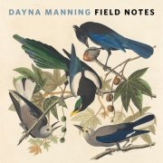 Dayna Manning - Field Notes (2026) [Hi-Res]