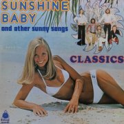 The Classics - Sunshine Baby (And Other Sunny Songs) (1976)