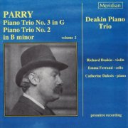 Deakin Piano Trio - Parry: Piano Trios Nos. 2 & 3 (2009)