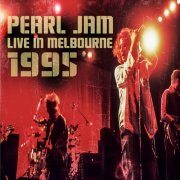 Pearl Jam - Live in Melbourne 1995 (2024)