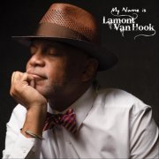 Lamont Van Hook - My Name Is Lamont Van Hook (2024)