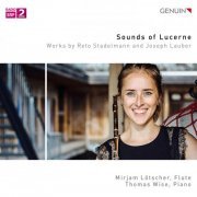 Mirjam Lötscher and Thomas Wise - Sounds of Lucerne (2020) [Hi-Res]