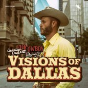 Charley Crockett - Visions of Dallas (2024) [Hi-Res]