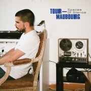 Tour-Maubourg - Spaces of Silence (2023)