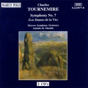 Antonio de Almeida - Tournemire: Symphony Nr. 7 "Les Dances de la Vie" (1996)