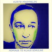 Kurtz Mindfields - Homage To Klaus Schulze (2022)