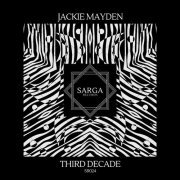 Jackie Mayden - Third Decade (2019)