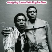 Buddy Guy & Junior Wells - Play The Blues (1972) {2005, Japanese Deluxe Edition, Remastered}