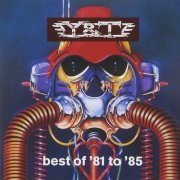 Y&T - Best Of '81 To '85 (1981)