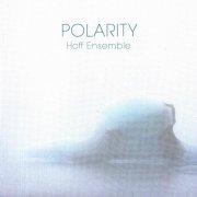 Hoff Ensemble - Polarity (2018) [SACD]