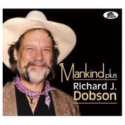 Richard Dobson - Mankind, Plus (2015)