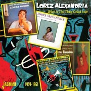 Lorez Alexandria - What Is This Thing Called Love, 1959-1961 (2014)