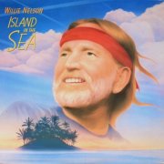 Willie Nelson - Island In The Sea (1987)