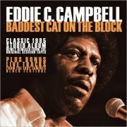 Eddie C. Campbell - Baddest Cat On The Block (2021 Remix) (2021)