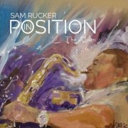 Sam Rucker - In Position, The Album (2023)