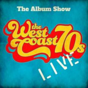 The Album Show - The West Coast 70's (Live) (2024)