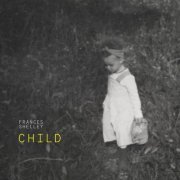 Frances Shelley - CHILD (2023)