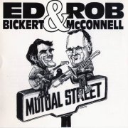 Ed Bickert & Rob McConnell - Mutual Street (1984)