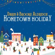 Darin & Brooke Aldridge - Hometown Holiday (2023)