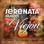 VA - Serenata Para El Viejon (2025)
