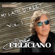 José Feliciano - My Latin Street Vol. 1 (2016)